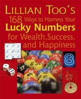 Lillian Toos 168 Ways to Harness Your Lucky Numbers