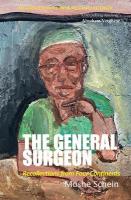 General Surgeon: Recollections from Four Continents Unabridged edition