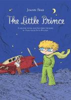Little Prince: A graphic novel adapted from the book by Antoine de Saint-Exup&eacute;ry
