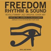 Freedom, Rhythm and Sound - Chapter Two: Journey's to Enlightenment