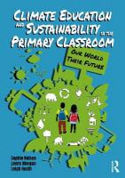 Climate Education and Sustainability in the Primary Classroom: Our World Their Future
