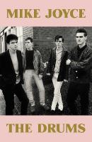 Mike Joyce - The Drums: A Times Book of the Year 2025