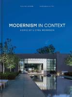 Modernism in Context: Homes by Lionel Morrison
