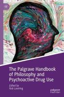 Palgrave Handbook of Philosophy and Psychoactive Drug Use