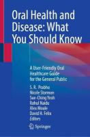 Oral Health and Disease: What You Should Know: A User-Friendly Oral Healthcare Guide for the General Public