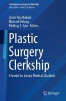 Plastic Surgery Clerkship: A Guide for Senior Medical Students