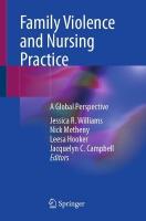 Family Violence and Nursing Practice: A Global Perspective Third Edition 2026