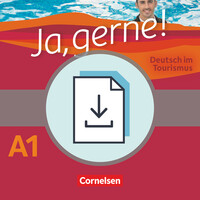 Ja, gerne! - Deutsch im Tourismus - Handreichungen f�r den Unterricht als Download - A1