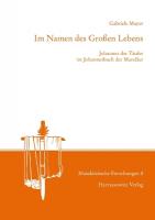 Im Namen Des Groaen Lebens: Johannes Der Taufer Im Johannesbuch Der Mandaer