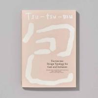Tsu-tsu-mu: Design Typology for Care and Inclusion