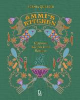Ammi's Kitchen: Heirloom Recipes from Rampur