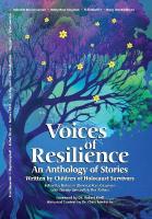 Voices of Resilience: An Anthology of Stories Written by Children of Holocaust Survivors