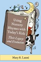 Using Nursery Rhymes with Todays Kids: Their Legacy and Evolution