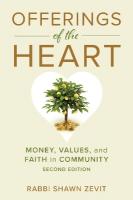 Offerings of the Heart: Money, Values, and Faith in Community 2nd edition
