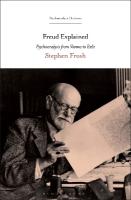 Freud Explained: Psychoanalysis from Vienna to Exile