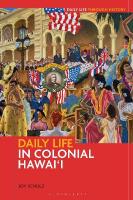 Daily Life in Colonial Hawai'i