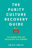 Purity Culture Recovery Guide: The Shame-Free Sex Education You Deserve