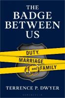 Badge Between Us: Duty, Marriage, and Family