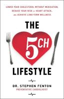 5ch Lifestyle: Lower Your Cholesterol Without Medication, Reduce Your Risk of Heart Attack  and Achieve Long-Term Wellness