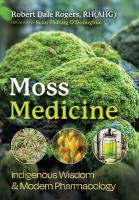 Moss Medicine: Indigenous Wisdom and Modern Pharmacology