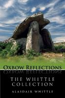 Whittle Collection: Key Papers by Prehistorian Alasdair Whittle on European Neolithic Archaeology