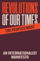 Revolutions of Our Times: An Internationalist Manifesto