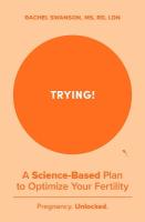 Trying!: A Science-Backed Plan to Optimize Your Fertility