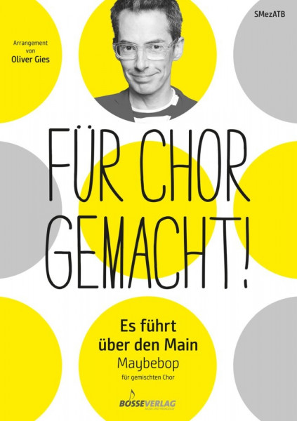 Es F&uuml;hrt &Uuml;ber den Main F&uuml;r Chor Gemacht