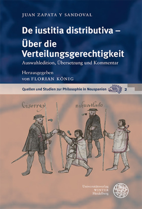 De iustitia distributiva - &Uuml;ber die Verteilungsgerechtigkeit: Auswahledition, &Uuml;bersetzung und Kommentar. Dissertationsschrift.Zweisprachige Ausgabe