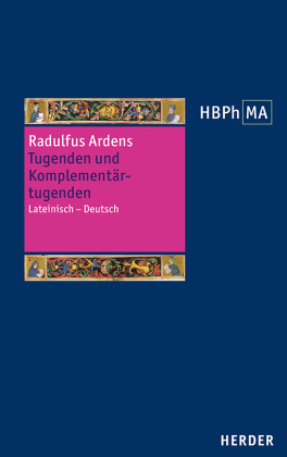 Speculum universale. Auswahl aus den B&uuml;chern VII-XIV. Tugenden und Komplement&auml;rtugenden: Lateinisch - Deutsch. Herausgegeben, &uuml;bersetzt und eingeleitet von Stephan Ernst