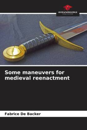 Some maneuvers for medieval reenactment