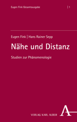 N&auml;he und Distanz: Studien zur Ph&auml;nomenologie