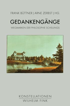Gedankeng&auml;nge: Wegmarken der Philosophie Schellings