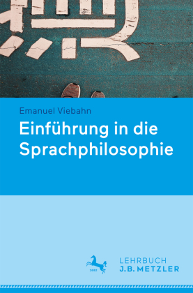 Sprachphilosophie: Eine Einf&uuml;hrung