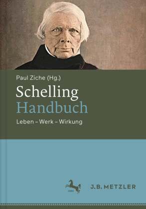 Schelling-Handbuch: Leben - Werk - Wirkung