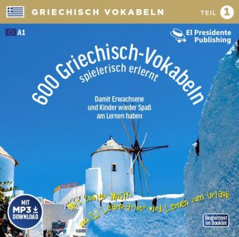 600 Griechisch-Vokabeln spielerisch erlernt; ., 1 Audio-CD mit mp3-Download Code Tl.1: Sprachen leichter lernen - mit DJ Learn-a-lot&reg;: A1, 1. Lernjahr, Neugriechisch. F&uuml;r Anf&auml;nger bis leicht Fortgeschrittene, Sch&uuml;ler und Erwachsene, auch zum Auffrischen.