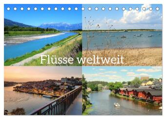 Fl&uuml;sse weltweit (Tischkalender 2026 DIN A5 quer), CALVENDO Monatskalender: Auf ihrem Weg vom Ursprung bis zur M&uuml;ndung in die Meere durchqueren die f&uuml;r Mensch und Natur wichtigen Flie&szlig;gew&auml;sser wundervolle Landschaften.
