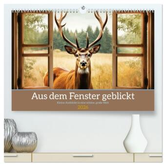 Aus dem Fenster geblickt (hochwertiger Premium Wandkalender 2026 DIN A2 quer), Kunstdruck in Hochglanz: Kleine Fenster in eine sch&ouml;ne Welt!