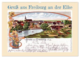 Gru&szlig; aus Freiburg an der Elbe (Wandkalender 2026 DIN A2 quer), CALVENDO Monatskalender: Historische Ansichtskarten von Freiburg an der Elbe