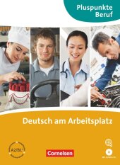 Pluspunkte Beruf - Deutsch am Arbeitsplatz - Kurs- und �bungsbuch mit Audio-CDs - A2-B1+