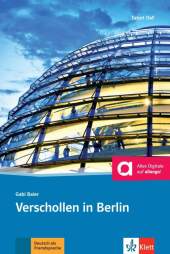 Verschollen in Berlin, m. Online-Angebot: Deutsche Lekt�re f�r das GER-Niveau A1/A2. Lekt�re mit Audios. Kostenloser H�rkrimi online (Zugangscode im Buch)