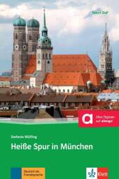 Hei�e Spur in M�nchen, m. Online-Angebot: Deutsche Lekt�re f�r das GER-Niveau B1 mit Online-Angebot. Lekt�re mit Audios. Kostenloser H�rkrimi online (Zugangscode im Buch). Mit Annnotationen