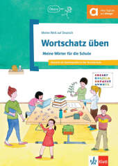 Wortschatz �ben: Meine W�rter f�r die Schule. Deutsch als Zweitsprache in der Schule