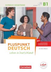 Pluspunkt Deutsch - Leben in Deutschland - Kursbuch (2. Ausgabe) - B1: Gesamtband