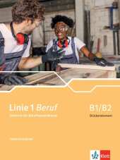Linie 1 Beruf B1/B2 Br�ckenelement: Deutsch f�r Berufssprachkurse. Intensivtrainer